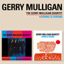 Gerry Mulligan Quartet + Spring Is Sprung - Gerry Mulligan