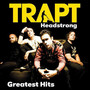 Greatest Hits - Trapt