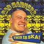 This Is Ska ~ 2CD Edition - Bad Manners