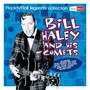 Rock 'n'roll Legends - Bill Haley  & His Comets
