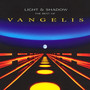 Light & Shadow: Best Of Vangelis - Vangelis