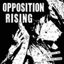 Get Off Your Ass Get Off Your Knees - Opposition Rising