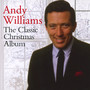 Classic Christmas Album - Andy Williams
