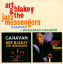 Caravan + Buhaina's Delight - Art Blakey  & The Messengers