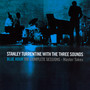 Blue Hour The Complete Sessions-Master Takes - Stanley Turrentine  & 3 Sounds