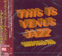 This Is Venus Jazz-Great Piano Trio - This Is Venus Jazz-Great Piano Trio