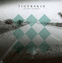 All Those Goodbyes - Tigerskin