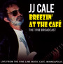 Breezin At The Cafe - J.J. Cale