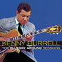 Bluesin' Around Sessions - Kenny Burrell