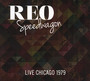 Live Chicago 1979 - Reo Speedwagon