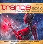 Trance: The Vocal Session 2014 - Trance: The Session   