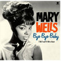 Bye Bye Baby I Don't Want To Take A Chance - Mary Wells