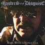 Back With A Vengeance - Masters Of Disguise
