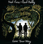 Goin' Your Way - Neil Finn / Paul Kelly