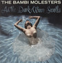 As The Dark Wave Swells - The Bambi Molesters 