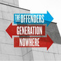 Generation Nowhere - Offenders