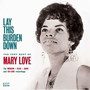 Lay This Burden Down - Mary Love