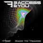 Back To Trance - 3 Access & You