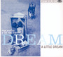 Dream A Little Dream - Pink Martini & Von Trapps