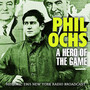 A Hero Of The Game - Phil Ochs