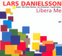 Libera Me - Lars Danielsson