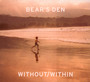 Without / Within - Bear's Den