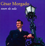 Amor De Mae - Cesar Morgado