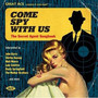 Come Spy With Us - V/A