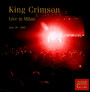 Live In Milan June 2003 - King Crimson