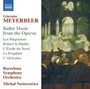 Ballet Music From The Operas: Les Huguenots - Meyerbeer  /  Barcelona Sym Orch  /  Nesterowicz