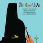 Good Life - Von Bulow / Kristiansen / Lun