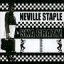 Ska Crazy - Neville Staple