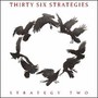 Strategy Two - Thirty Six Strategies