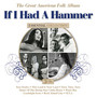 If I Had A Hammer - The Great American Folk Album - V/A