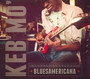 Bluesamericana - Keb' Mo