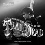 Live At Rockpalast 2009 - ...And You Will Know Us By The Trail Of Dead