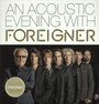 An Acoustic Evening With - Foreigner