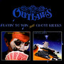 Playin' To Win/Ghost Riders - The Outlaws