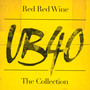 Red Red Wine: The Collection - UB40