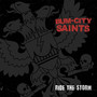 Ride The Storm - Bum City Saints