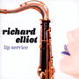 Lip Service - Richard Elliot