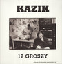 12 Groszy - Kazik   