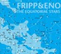 Equatorial Stars - Robert Fripp / Brian    Eno 