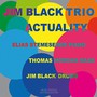 Actuality - Jim Black Trio 