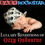 Lullaby Renditions Of Ozzy Osbourne - Baby Rockstar