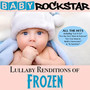 Lullaby Renditions Of Disney's Frozen - Baby Rockstar
