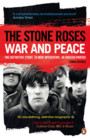 War & Peace - The Definitive Story - The Stone Roses 