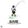 Slouse-Fishing In Slower - V/A