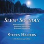 Sleep Soundly: Restful Music Plus Subliminal - Steven Halpern
