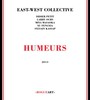 Humeurs - East-West Collective